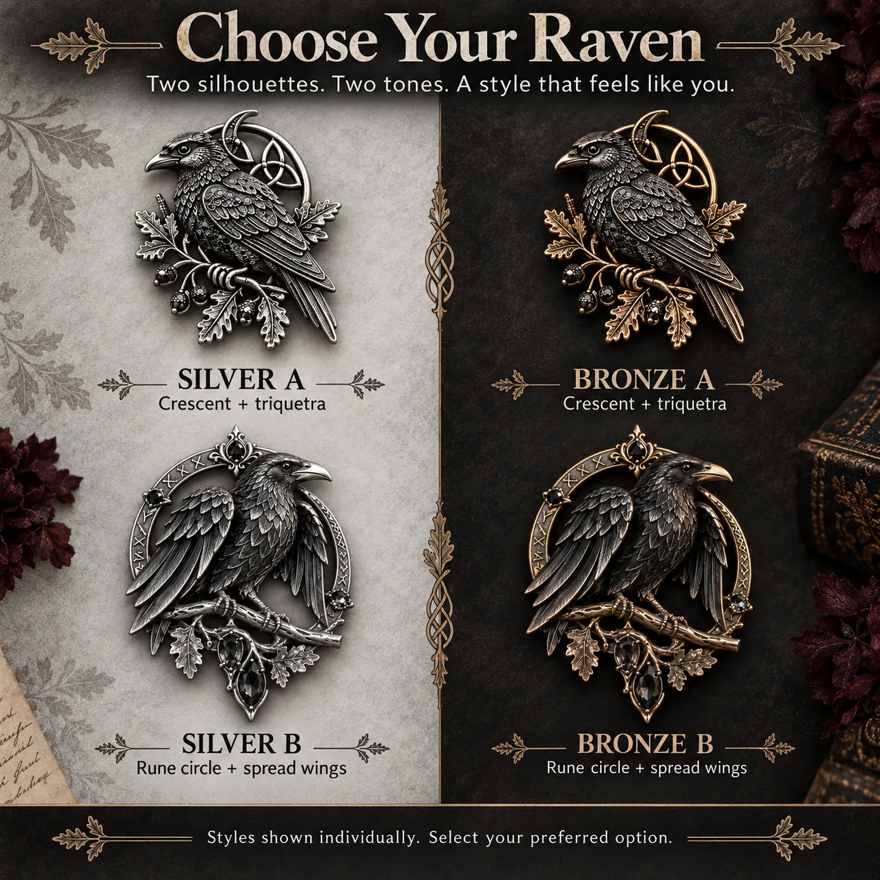 Four raven brooch choices: Silver A, Bronze A, Silver B and Bronze B