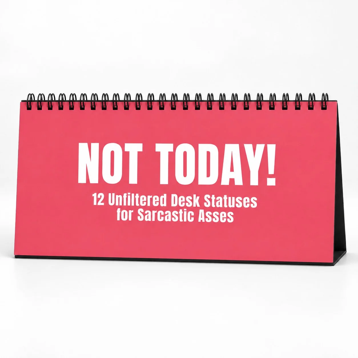 Vivid Crimson Not Today! desk flip sign color option