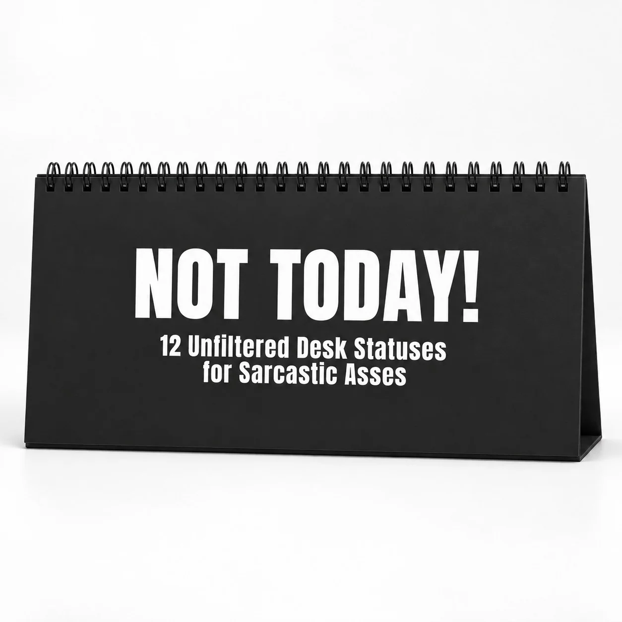 Black Not Today! desk flip sign color option