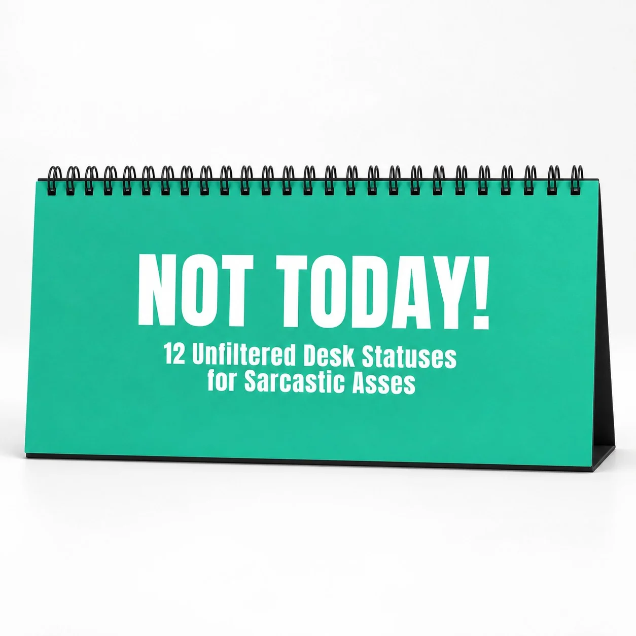 Turquoise Not Today! desk flip sign color option
